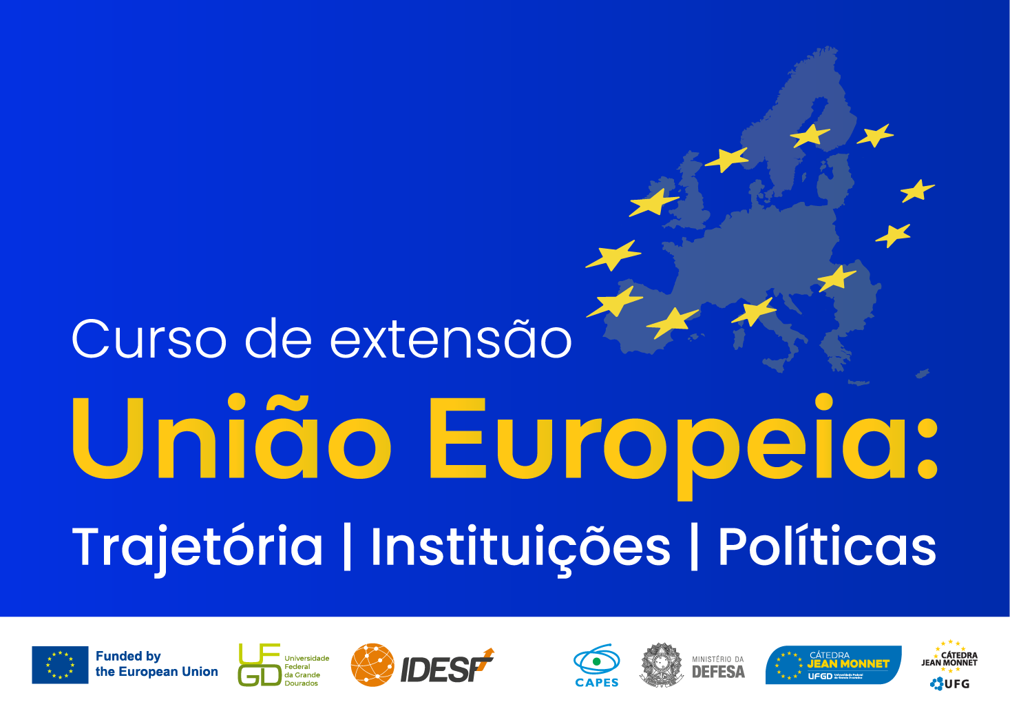 Curso de extensão - União Europeia: trajetória, instituições e políticas